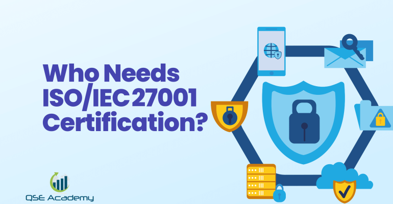 Who Needs ISOIEC 27001 Certification