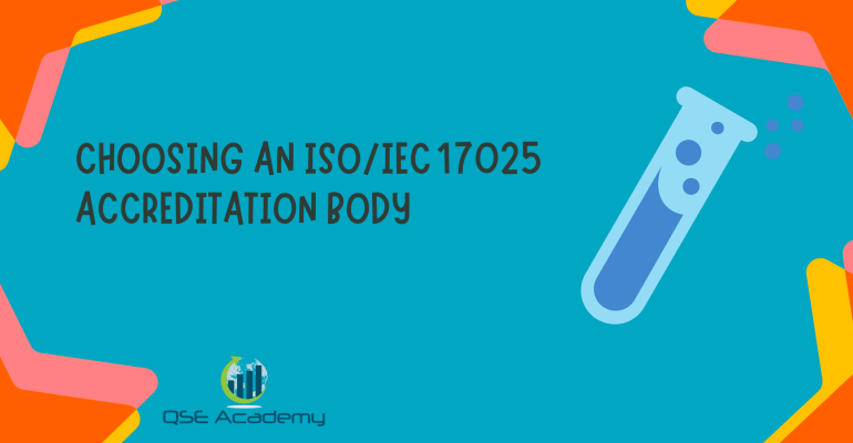 Choosing an ISOIEC 17025 Accreditation Body
