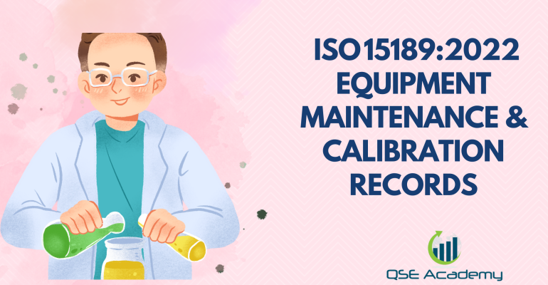 _ISO 151892022 Equipment Maintenance & Calibration Records