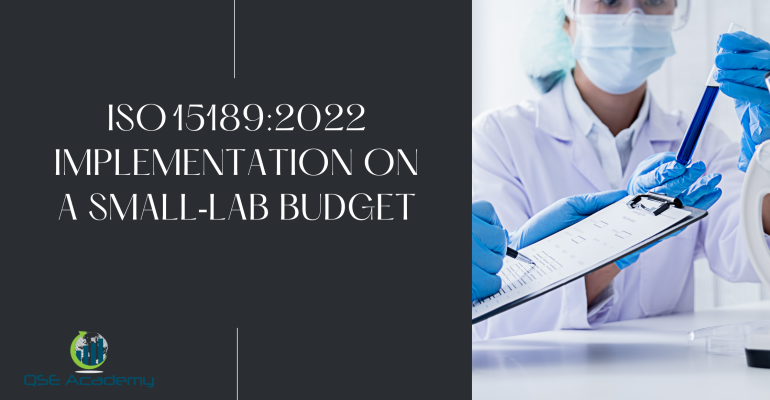 ISO 151892022 Implementation on a Small‑Lab Budget