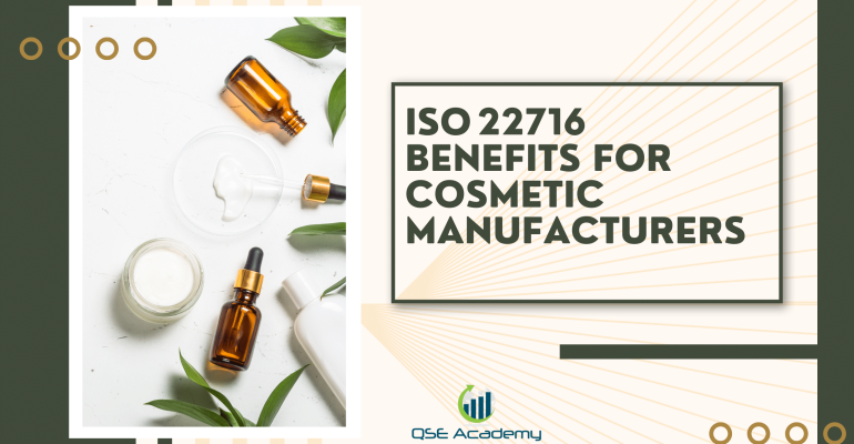 ISO 22716 Benefits for Cosmetic Manufacturers