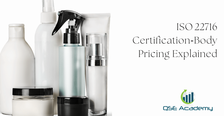 ISO 22716 Certification‑Body Pricing Explained