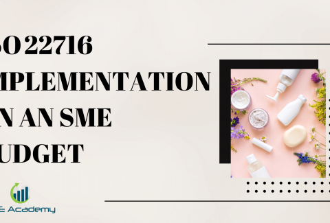 ISO 22716 Implementation on an SME Budget
