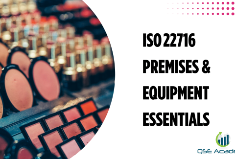 ISO 22716 Premises & Equipment Essentials