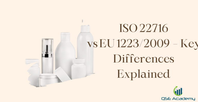 ISO 22716 vs EU 12232009 – Key Differences Explained