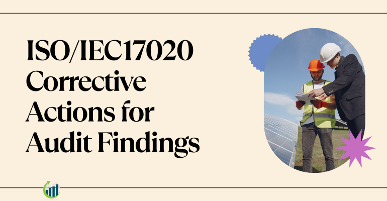 ISOIEC 17020 Corrective Actions for Audit Findings