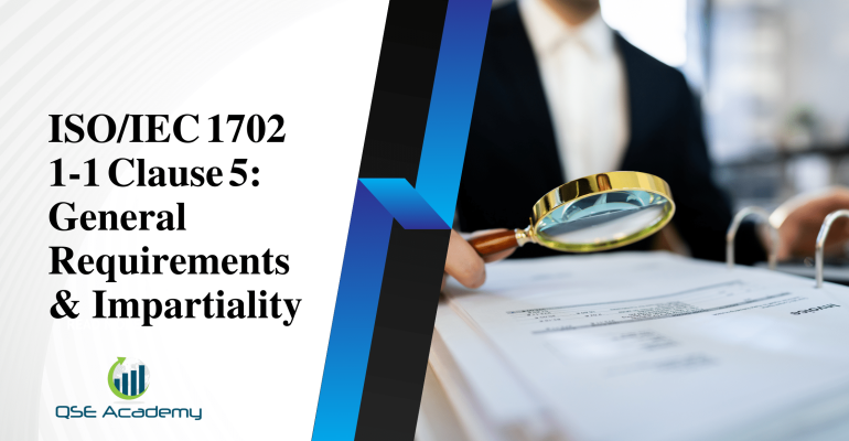 ISOIEC 17021‑1 Clause 5 General Requirements & Impartiality