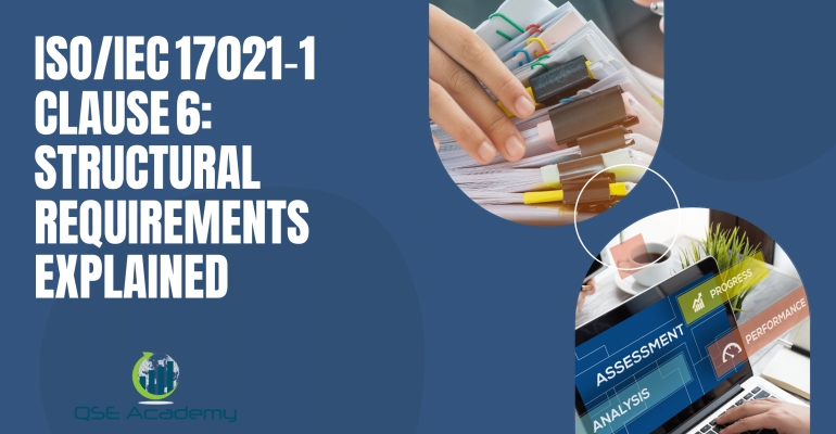 ISOIEC 17021‑1 Clause 6 Structural Requirements Explained