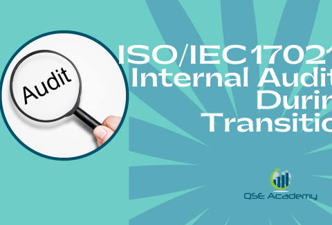 ISOIEC 17021‑1 Internal Audits During Transition