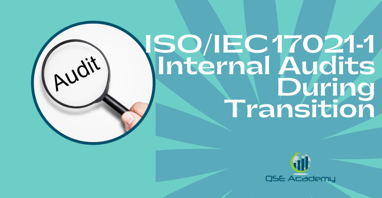 ISOIEC 17021‑1 Internal Audits During Transition