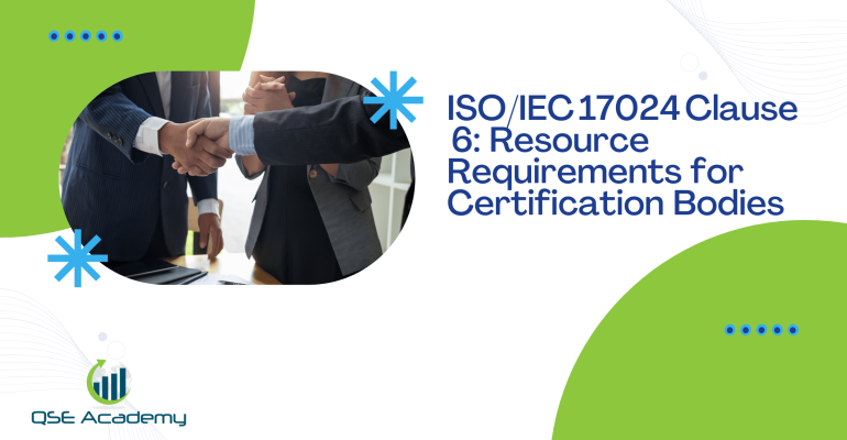 ISOIEC 17024 Clause 6 Resource Requirements for Certification Bodies