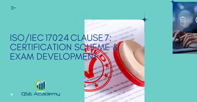 ISOIEC 17024 Clause 7 Certification Scheme & Exam Development