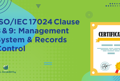 ISOIEC 17024 Clause 8 & 9 Management System & Records Control