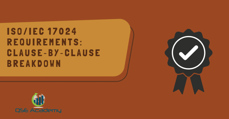 ISOIEC 17024 Requirements Clause‑by‑Clause Breakdown