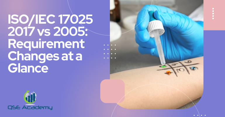 ISOIEC 17025 2017 vs 2005 Requirement Changes at a Glance