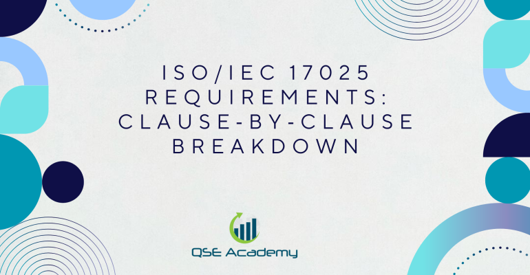 ISOIEC 17025 Requirements Clause‑by‑Clause Breakdown