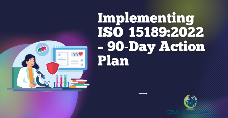 Implementing ISO  151892022 – 90‑Day Action Plan