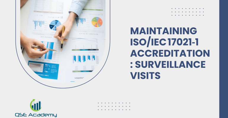 Maintaining ISOIEC 17021‑1 Accreditation Surveillance Visits