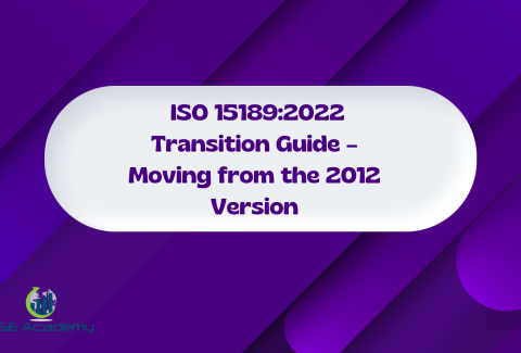 New ISO 151892022 Transition Guide – Moving from the 2012 Version