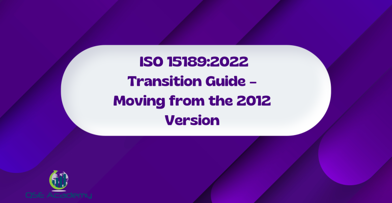 New ISO 151892022 Transition Guide – Moving from the 2012 Version