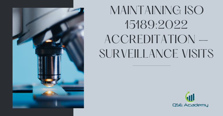 New Maintaining ISO 151892022 Accreditation – Surveillance Visits