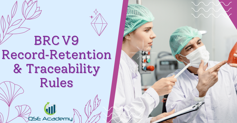 BRC V9 Record‑Retention & Traceability Rules