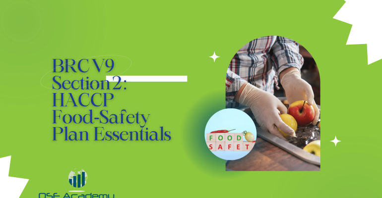 BRC V9 Section 2 HACCP Food‑Safety Plan Essentials