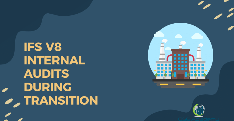 IFS V8 Internal Audits During Transition