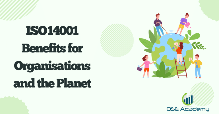 ISO 14001 Benefits for Organisations and the Planet