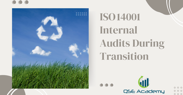 ISO 14001 Internal Audits During Transition