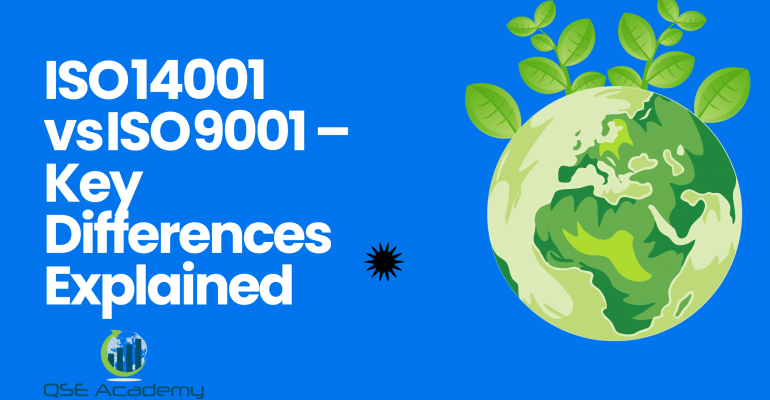 ISO 14001 vs ISO 9001 – Key Differences Explained