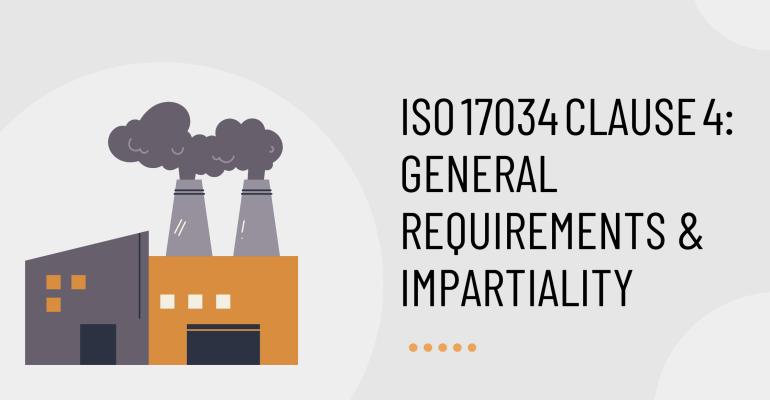ISO 17034 Clause 4 General Requirements & Impartiality
