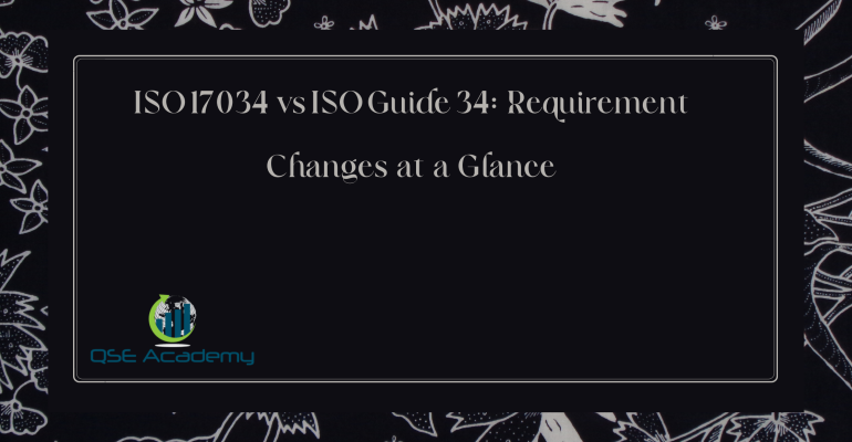 ISO 17034 vs ISO Guide 34 Requirement Changes at a Glance