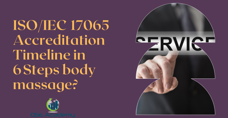ISOIEC 17065 Accreditation Timeline in 6 Steps