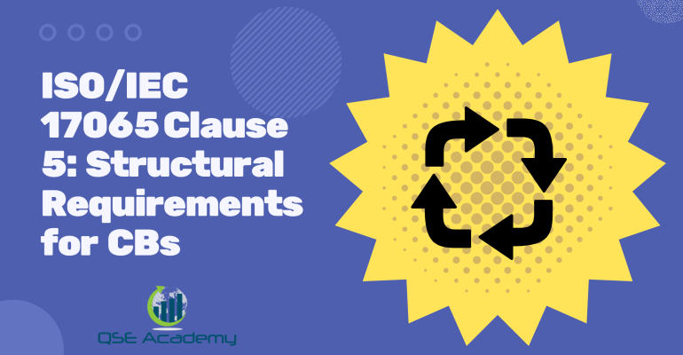 ISOIEC 17065 Clause 5 Structural Requirements for CBs