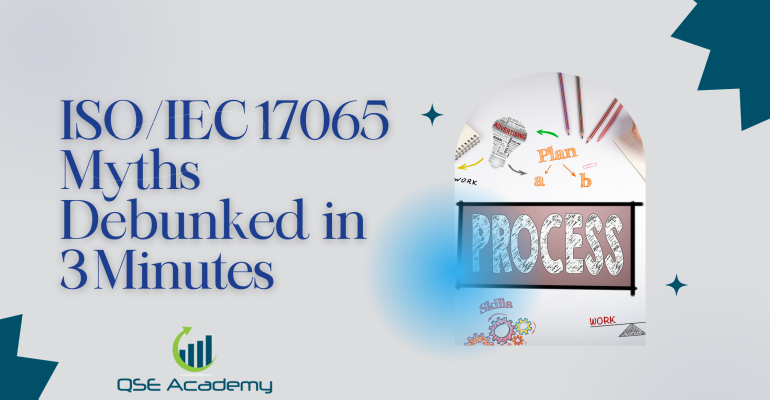 ISOIEC 17065 Myths Debunked in 3 Minutes