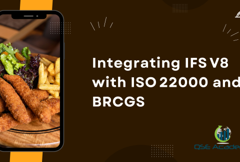 Integrating IFS V8 with ISO 22000 and BRCGS