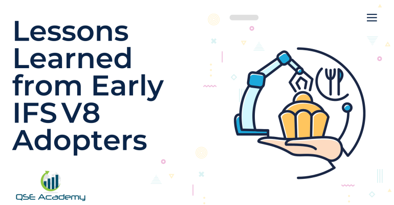 Lessons Learned from Early IFS V8 Adopters