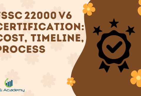 New FSSC 22000 V6 Certification Cost, Timeline, Process