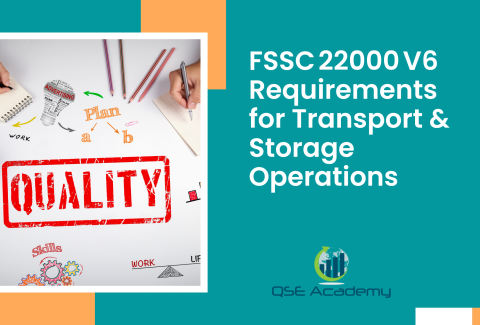 New FSSC 22000 V6 Requirements for Transport & Storage Operations