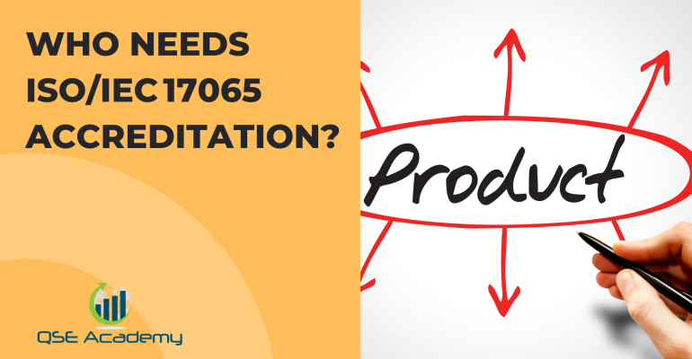 Who Needs ISOIEC 17065 Accreditation