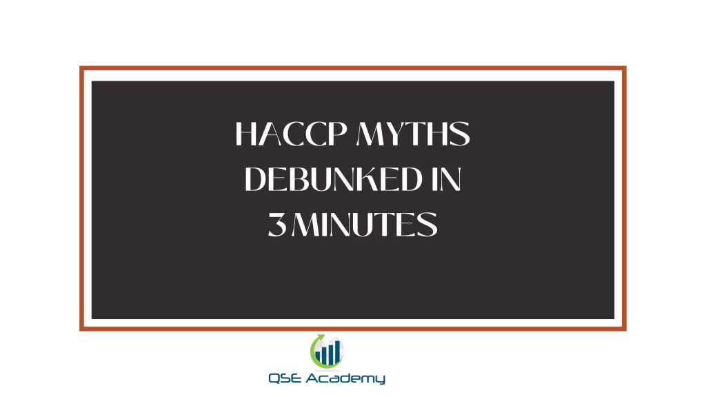 HACCP Myths Debunked in 3 Minutes Qse academy(01)
