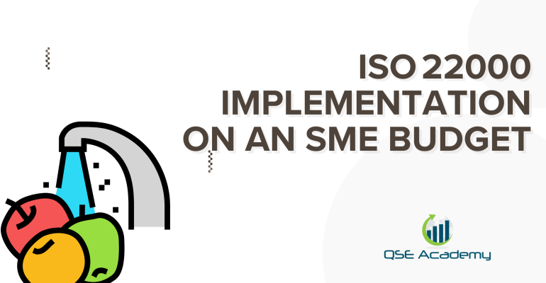 ISO 22000 Implementation on an SME Budget