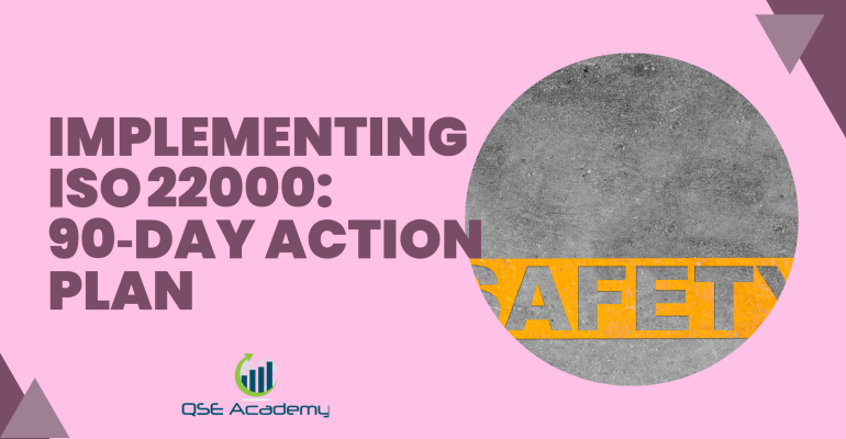Implementing ISO 22000 90‑Day Action Plan