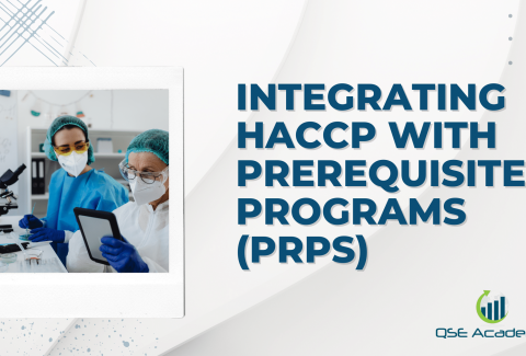 Integrating HACCP with Prerequisite Programs (PRPs)