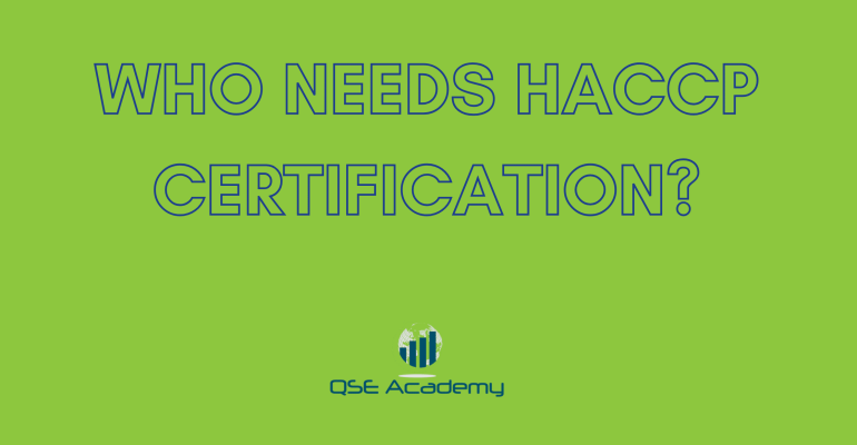 Who Needs HACCP Certification